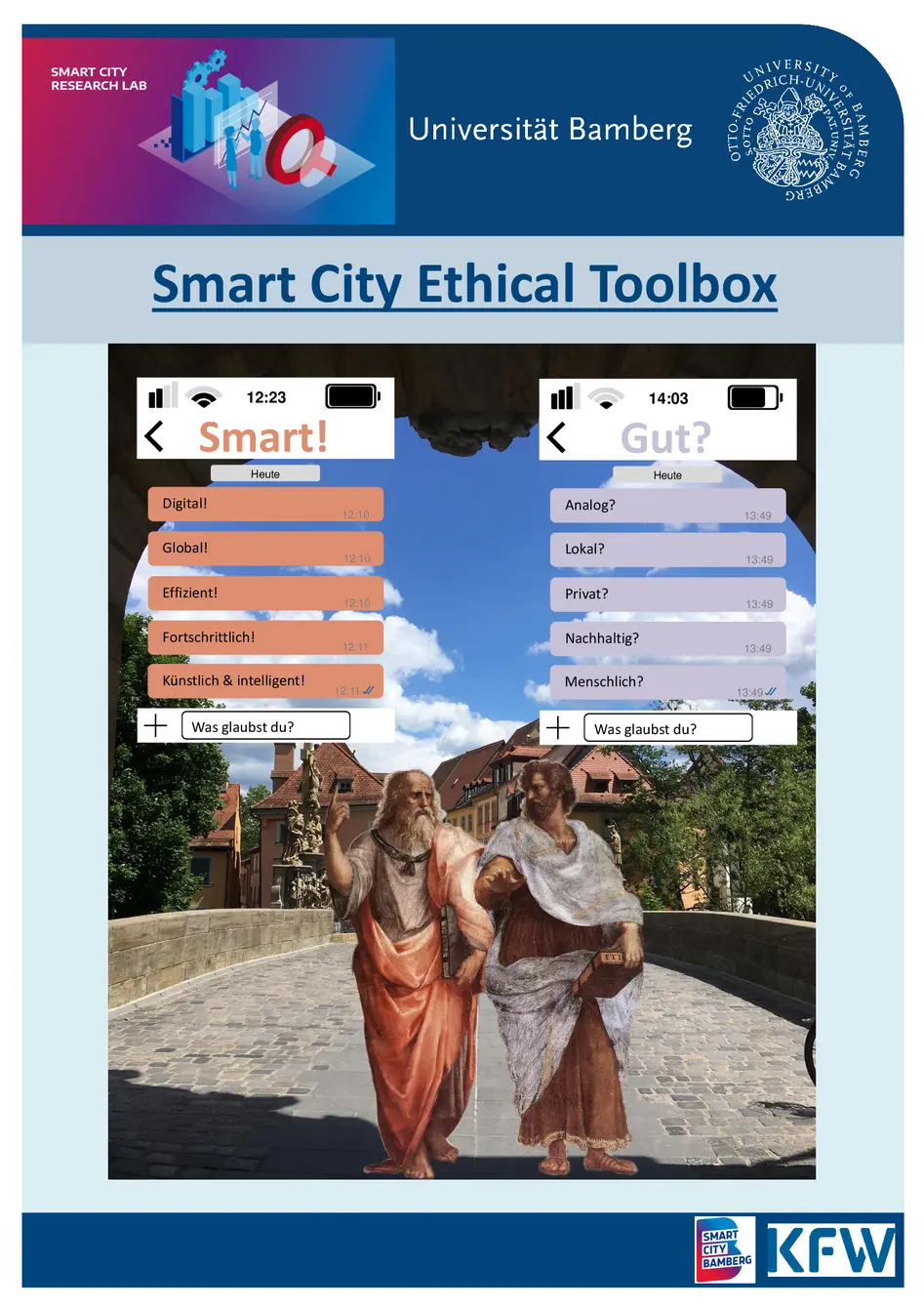 Dieses Poster zeigt zwei altertmliche Philosophen, die auf einen Mockup ihres jeweiligen Smartphones zeigen. Die Smartphones beinhalten verschiedene Punkte unter den ?berbegriffen "Smart!" und "Gut?", zudem ist eine Textarea unter den jeweiligen Begriffen mit der Aufforderung "Was glaubst du?".