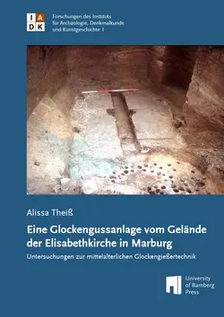 Buchcover von "Eine Glockengussanlage vom Gel?nde der Elisabethkirche in Marburg"