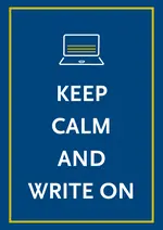 the words keep calm and write on below the logo of the writing support in a yellow line on blue background                     Schreibberatung in wei?er Schrift mit einem gelben Rahmen auf blauem Grund