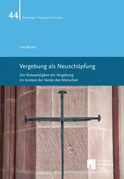 book cover of "Vergebung als Neusch?pfung : Die Notwendigkeit der Vergebung im Kontext der Snde des Menschen"