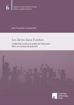 Buchcover von "Les hros dans lombre : Leadership scolaire et qualit de lducation dans un contexte de prcarit "