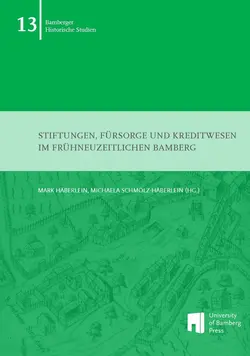 Buchcover von "Stiftungen, Frsorge und Kreditwesen im frhneuzeitlichen Bamberg"