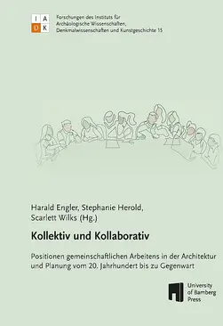 book cover of "Kollektiv und Kollaborativ : Positionen gemeinschaftlichen Arbeitens in Architektur und Planung vom 20. Jahrhundert bis zu Gegenwart"