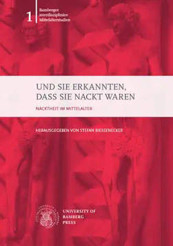 Buchcover von Und sie erkannten, dass sie nackt waren. :  Nacktheit im Mittelalter 