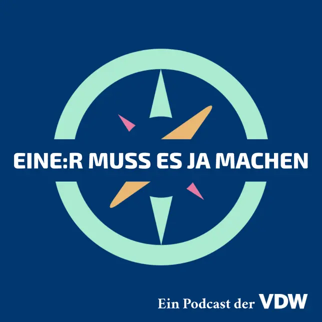 Kachel des VDW-Wissenspodcast ?Eine:r muss es ja machen?