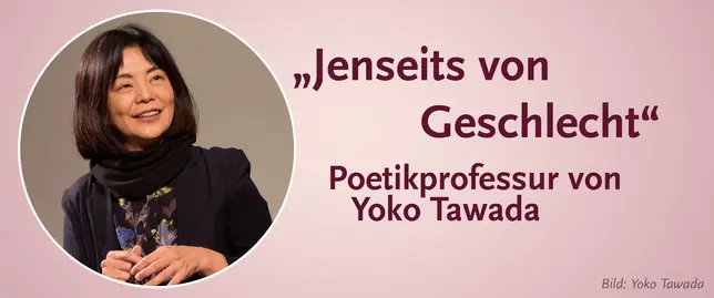 Portr?t von Yoko Tawada mit der Aufschrift Jenseits von Geschlecht